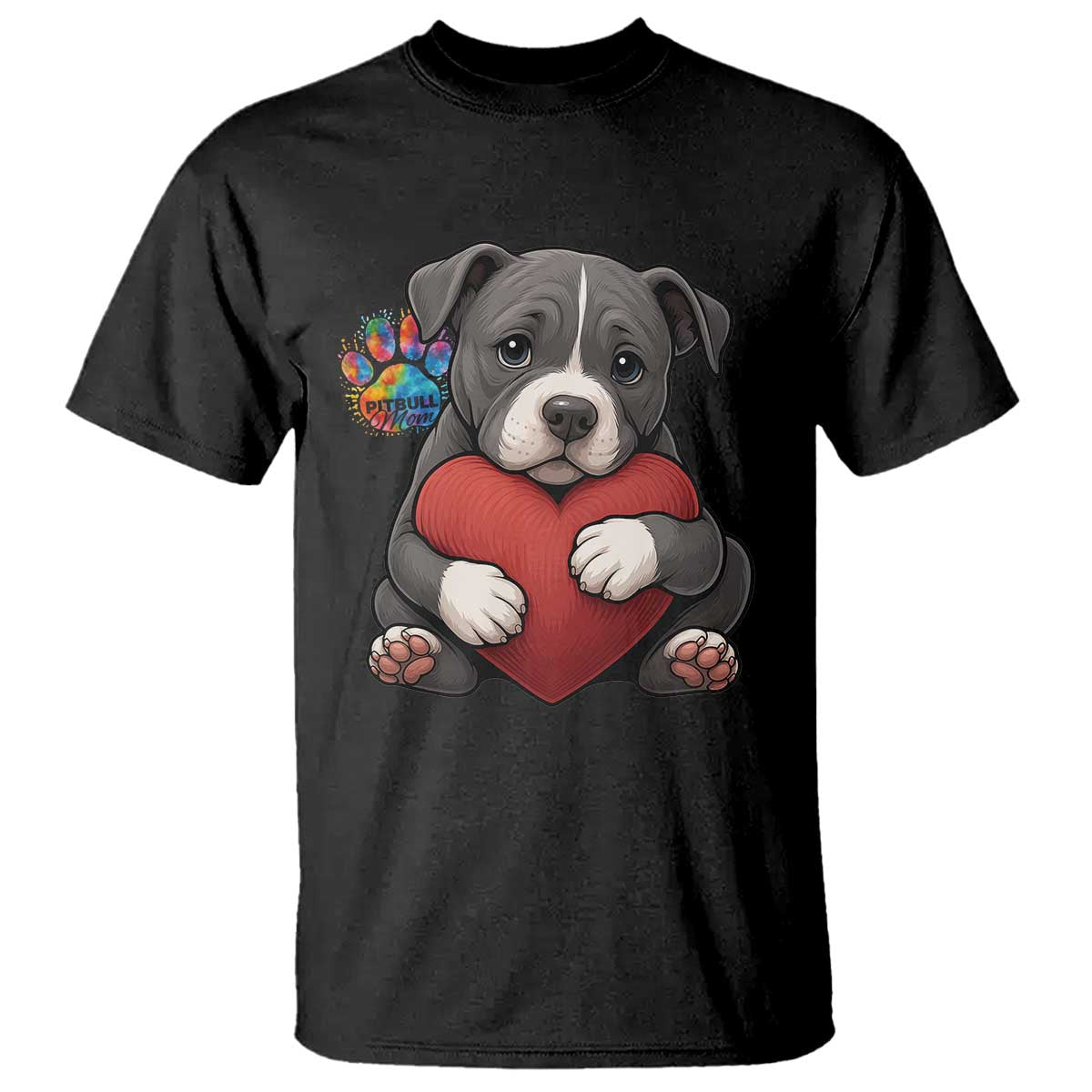 Pitbull Mom T Shirt Cute Puppy Hugging Heart Love Dog TS12 Black Print Your Wear