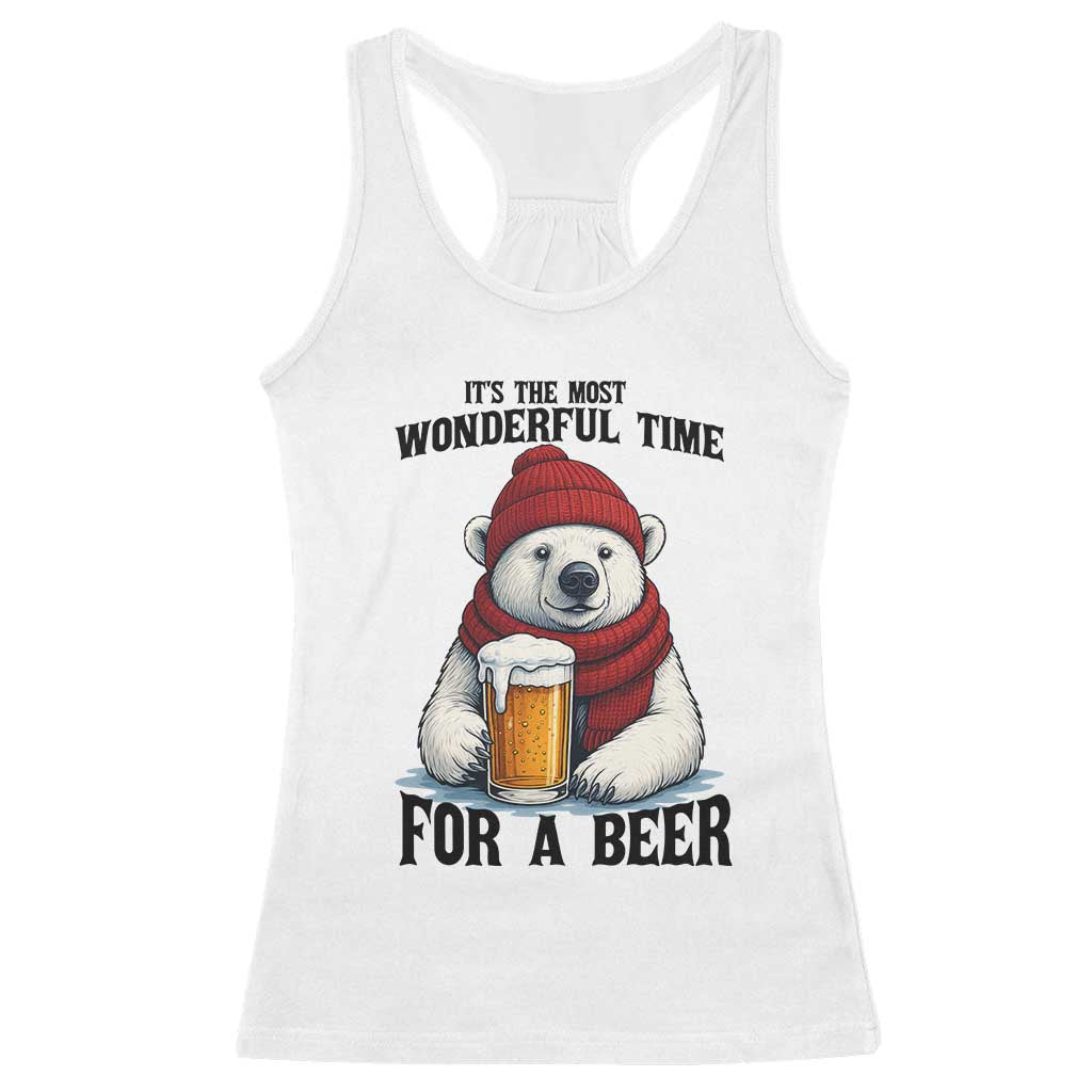 It is The Most Wonderful Time For A Beer Racerback Tank Top Funny Polar Bear Drinking Beer TS12 White Print Your Wear