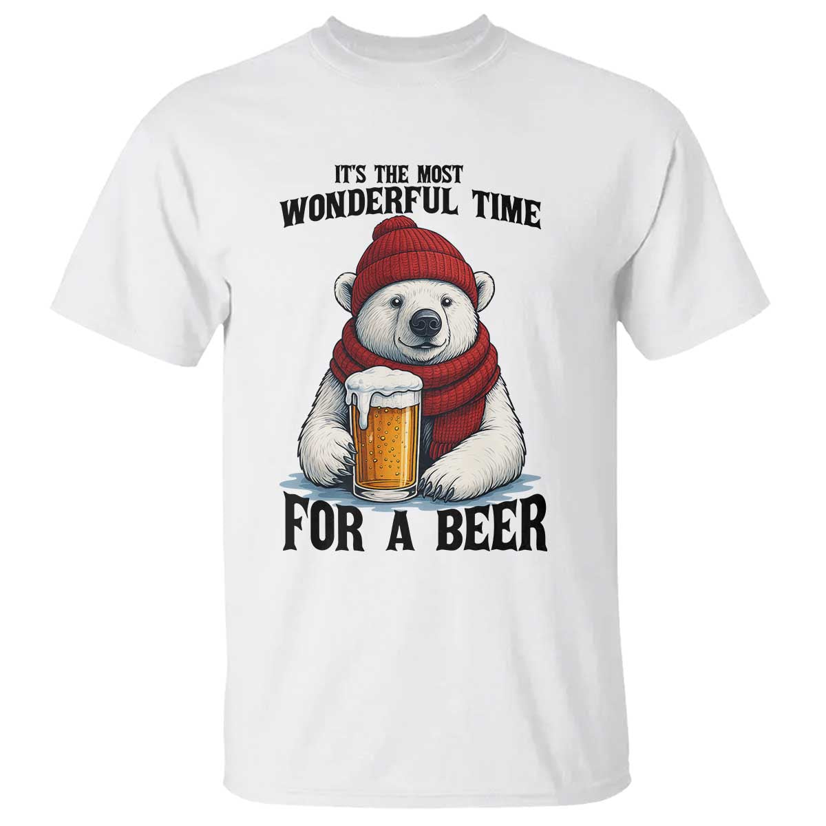 It is The Most Wonderful Time For A Beer T Shirt Funny Polar Bear Drinking Beer TS12 White Print Your Wear