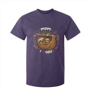 Mom I Love You T Shirt For Kid Cute Sloth Lover Mothers Day Gift TS12 Purple Print Your Wear