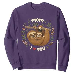 Mom I Love You Sweatshirt Cute Sloth Lover Mothers Day Gift TS12 Purple Print Your Wear