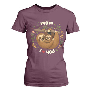 Mom I Love You T Shirt For Women Cute Sloth Lover Mothers Day Gift TS12 Maroon Print Your Wear