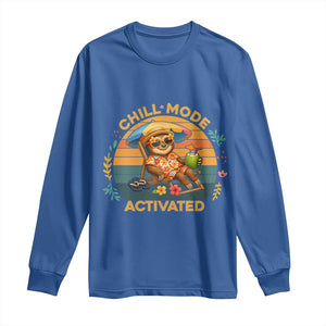 Chill Mode Activated Long Sleeve Shirt Funny Sloth Summer Beach Vibes TS12 Royal Blue Print Your Wear