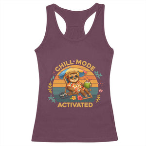 Chill Mode Activated Racerback Tank Top Funny Sloth Summer Beach Vibes TS12 Maroon Print Your Wear