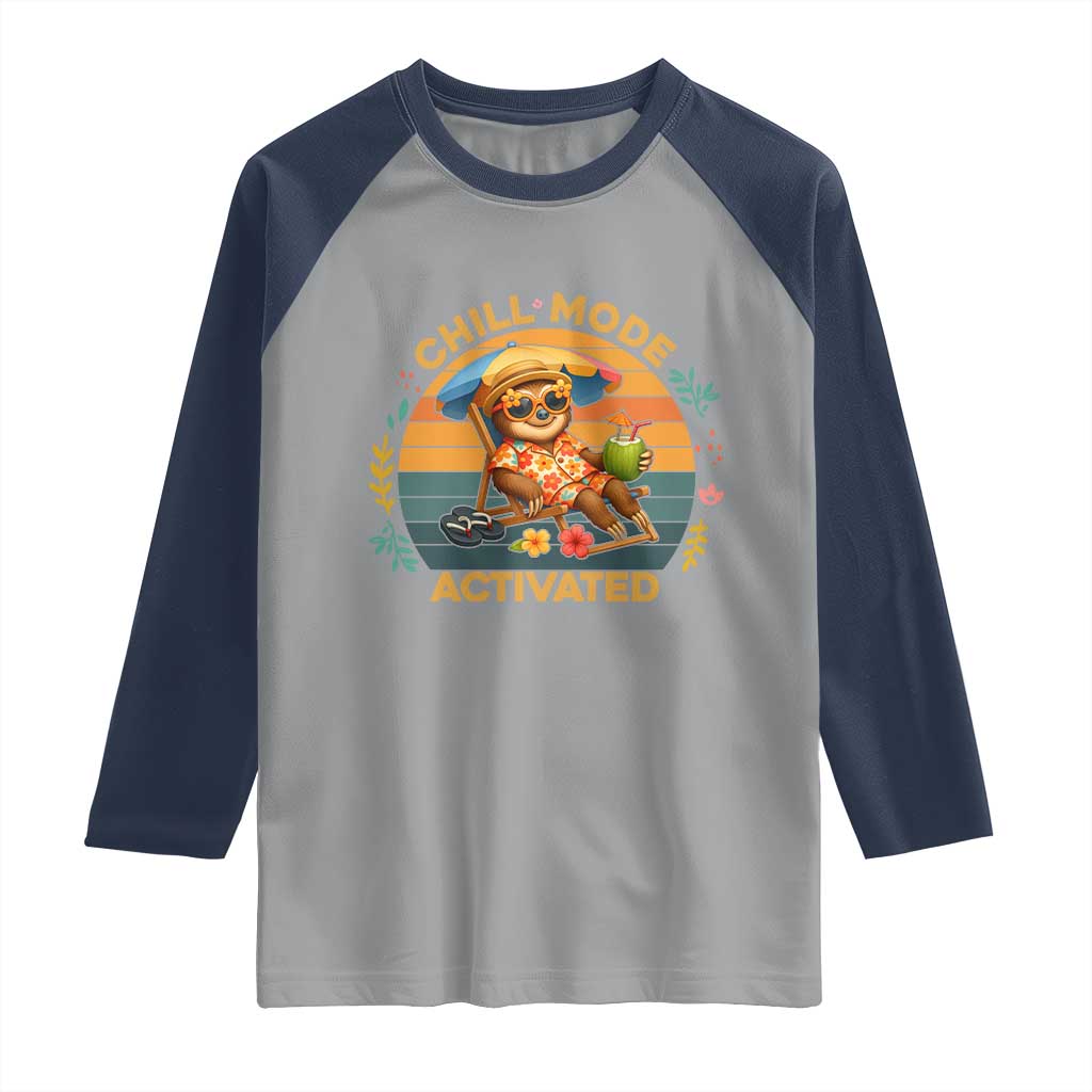 Chill Mode Activated Raglan Shirt Funny Sloth Summer Beach Vibes TS12 Sport Gray Navy Print Your Wear
