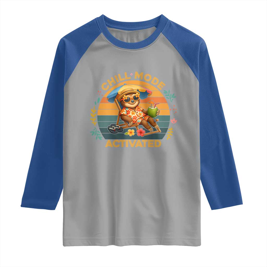 Chill Mode Activated Raglan Shirt Funny Sloth Summer Beach Vibes TS12 Sport Gray Royal Print Your Wear