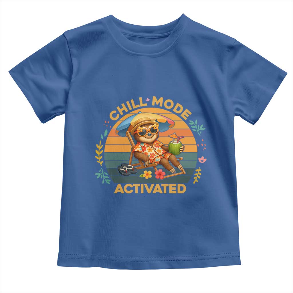 Chill Mode Activated Toddler T Shirt Funny Sloth Summer Beach Vibes TS12 Royal Blue Print Your Wear