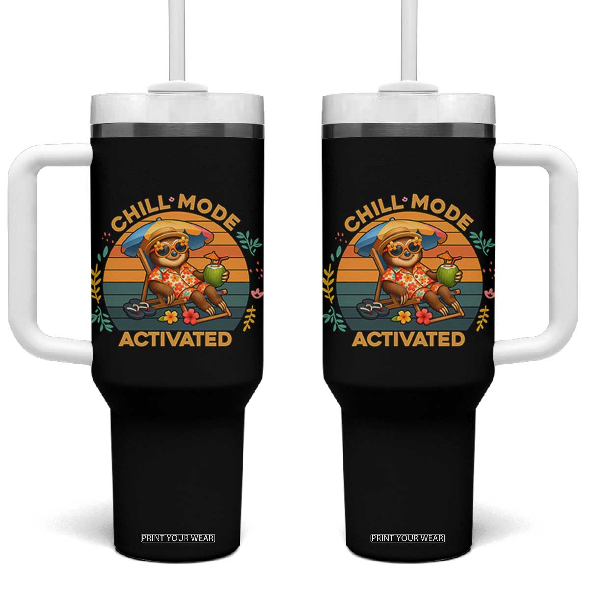 Chill Mode Activated Tumbler With Handle Funny Sloth Summer Beach Vibes TS12 One Size: 40 oz Black Print Your Wear