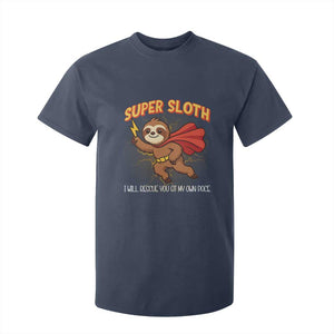 Funny Super Sloth I Will Rescue You At My Own Pace Gift T Shirt For Kid TS12 Navy Print Your Wear