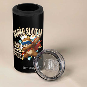 Super Sloth I Will Rescue You 4 in 1 Can Cooler Tumbler Funny Sloth Lover Gift TS12 Print Your Wear