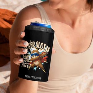 Super Sloth I Will Rescue You 4 in 1 Can Cooler Tumbler Funny Sloth Lover Gift TS12 Print Your Wear