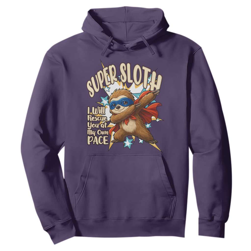 Super Sloth I Will Rescue You Hoodie Funny Sloth Lover Gift TS12 Purple Print Your Wear