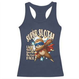 Super Sloth I Will Rescue You Racerback Tank Top Funny Sloth Lover Gift TS12 Navy Print Your Wear
