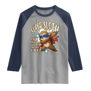 Super Sloth I Will Rescue You Raglan Shirt Funny Sloth Lover Gift TS12 Sport Gray Navy Print Your Wear