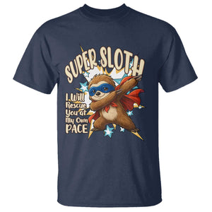 Super Sloth I Will Rescue You T Shirt Funny Sloth Lover Gift TS12 Navy Print Your Wear