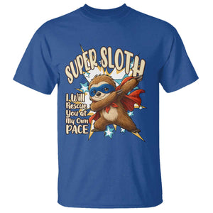 Super Sloth I Will Rescue You T Shirt Funny Sloth Lover Gift TS12 Royal Blue Print Your Wear