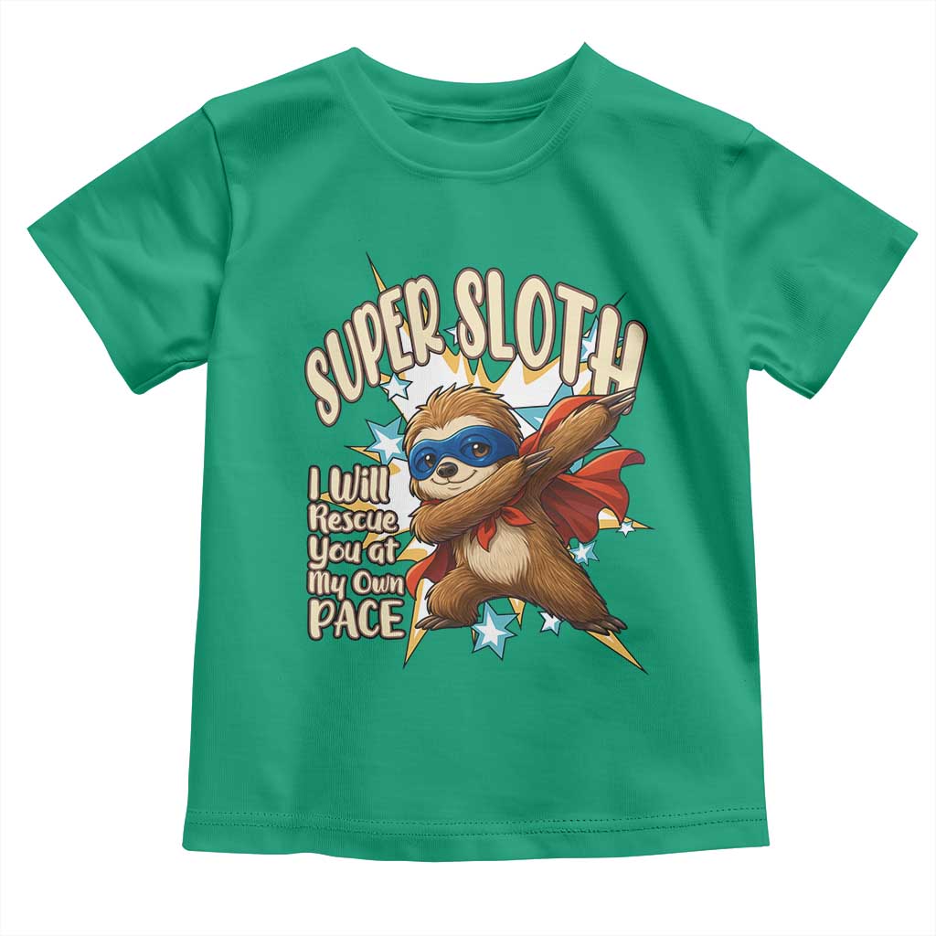 Super Sloth I Will Rescue You Toddler T Shirt Funny Sloth Lover Gift TS12 Irish Green Print Your Wear