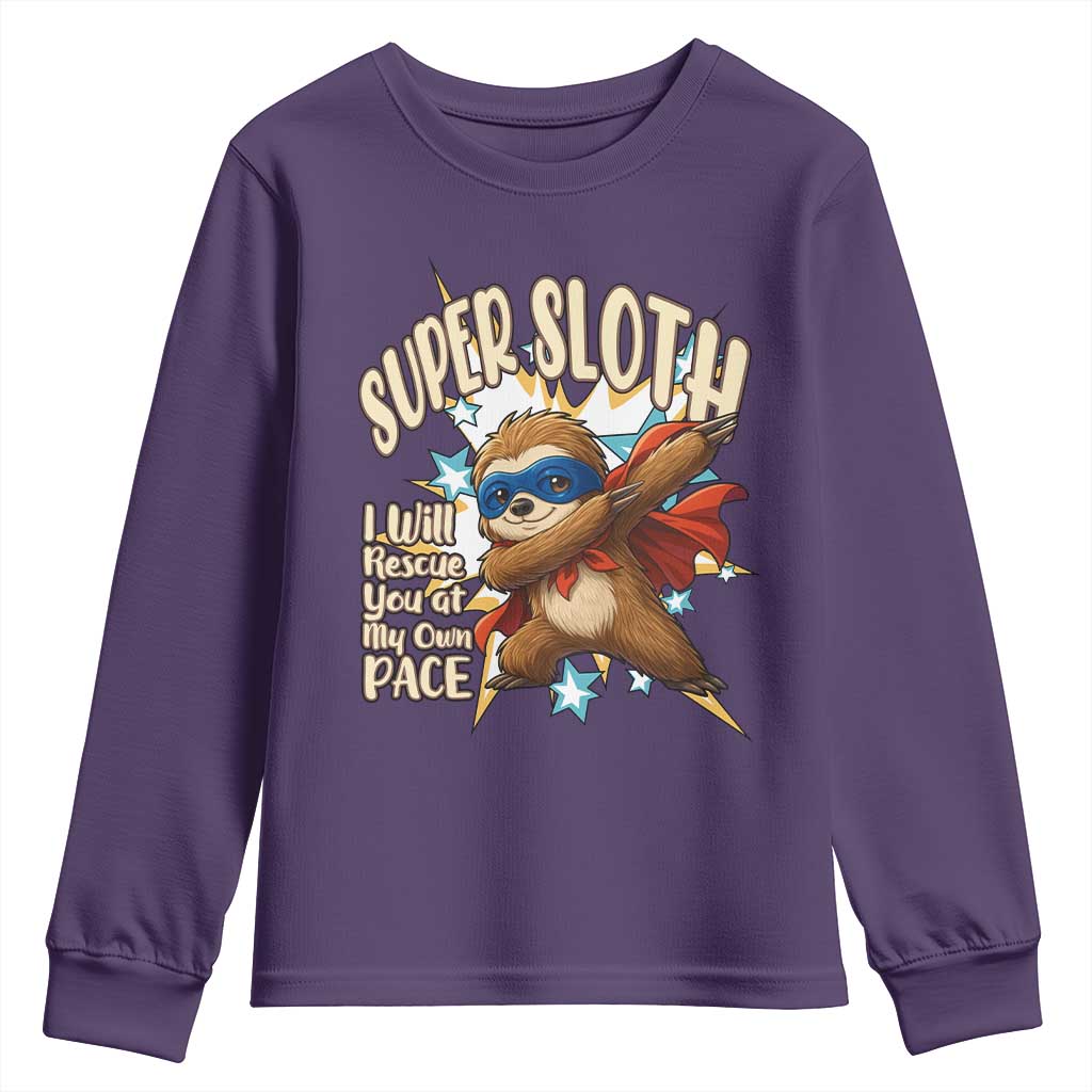 Super Sloth I Will Rescue You Youth Sweatshirt Funny Sloth Lover Gift TS12 Purple Print Your Wear