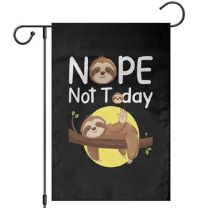 Nope Not Today Garden Flag Funny Sloth Lover Gift TS12 Black Print Your Wear