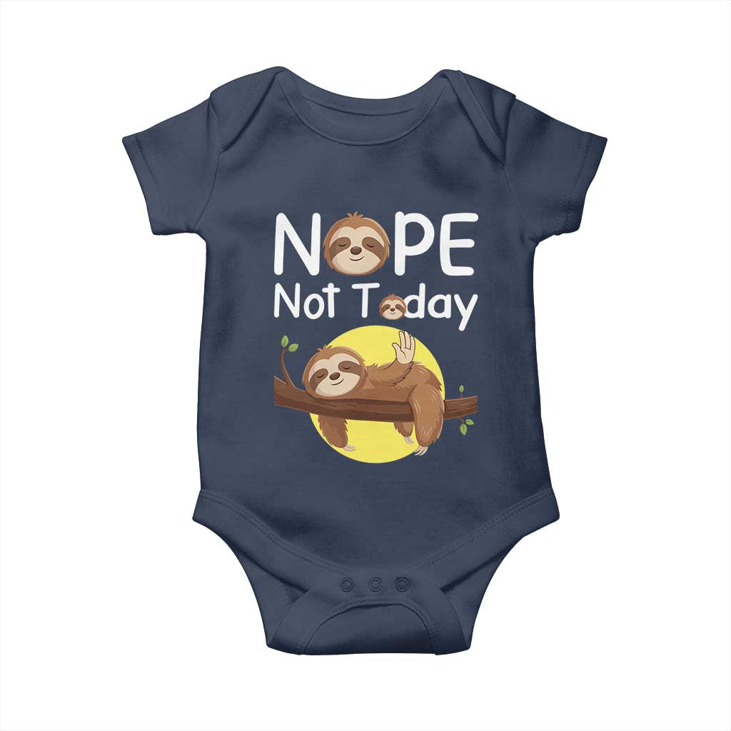 Nope Not Today Baby Onesie Funny Sloth Lover Gift TS12 Navy Print Your Wear