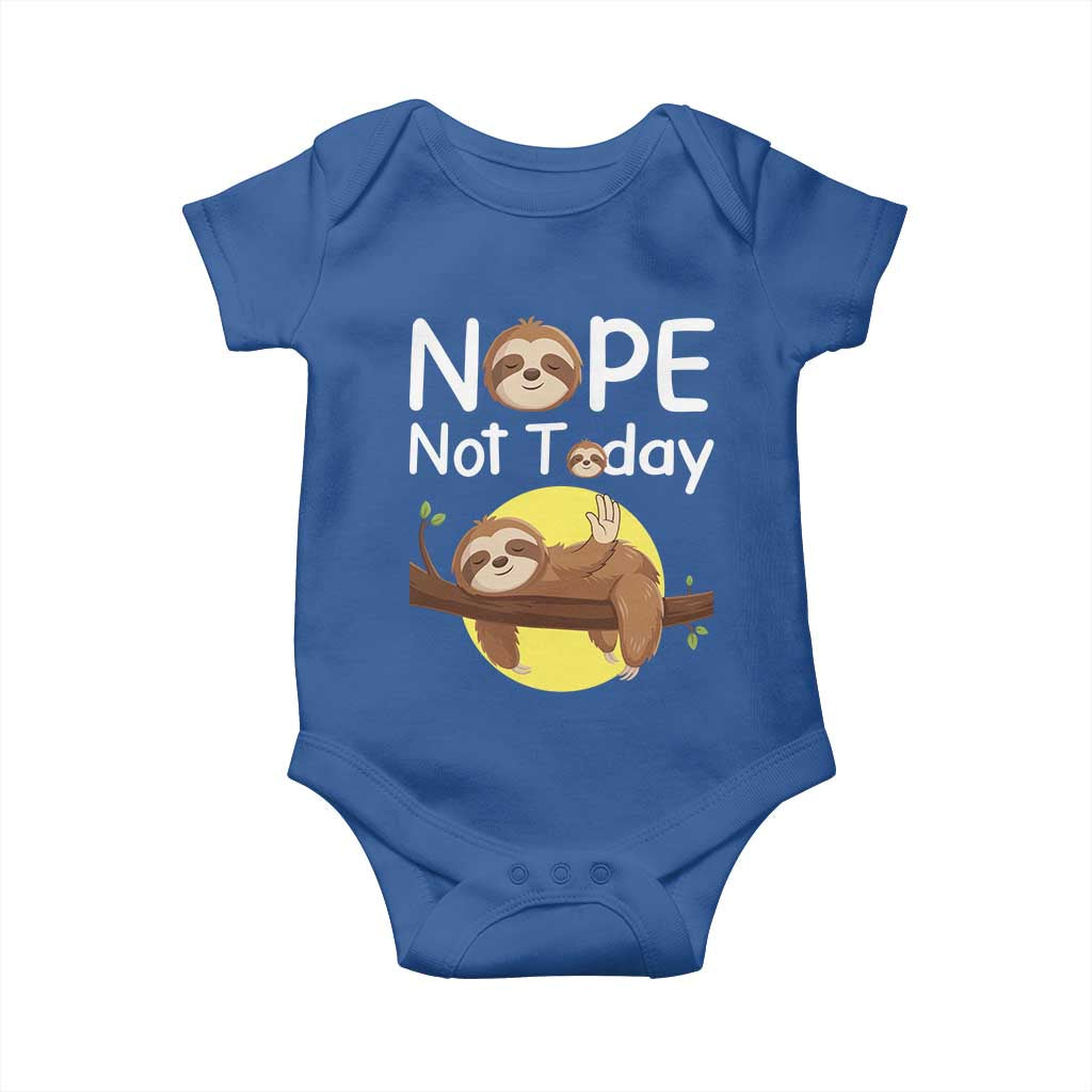 Nope Not Today Baby Onesie Funny Sloth Lover Gift TS12 Royal Blue Print Your Wear