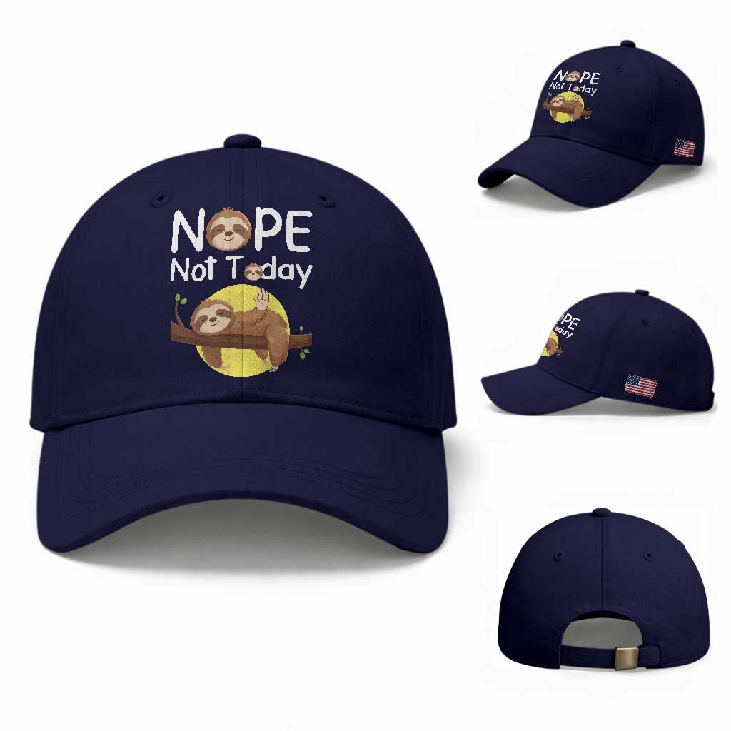 Nope Not Today Baseball Cap Funny Sloth Lover Gift TS12 Baseball Cap Universal Fit Dark Blue Print Your Wear