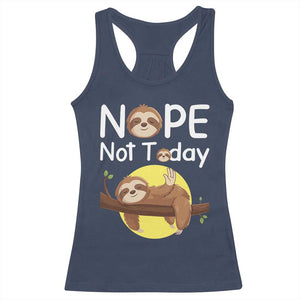 Nope Not Today Racerback Tank Top Funny Sloth Lover Gift TS12 Navy Print Your Wear