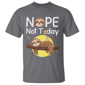 Nope Not Today T Shirt Funny Sloth Lover Gift TS12 Charcoal Print Your Wear