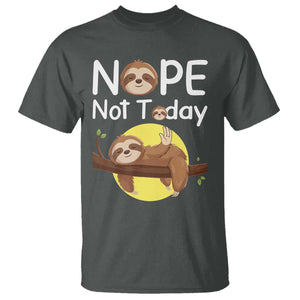Nope Not Today T Shirt Funny Sloth Lover Gift TS12 Dark Heather Print Your Wear