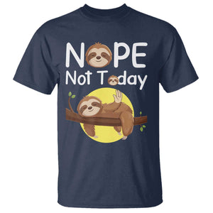 Nope Not Today T Shirt Funny Sloth Lover Gift TS12 Navy Print Your Wear