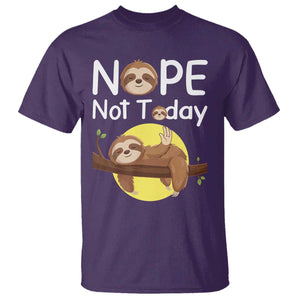 Nope Not Today T Shirt Funny Sloth Lover Gift TS12 Purple Print Your Wear