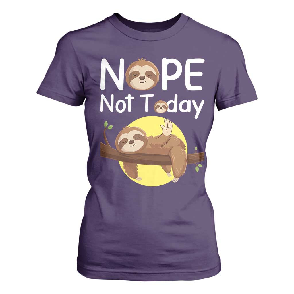 Nope Not Today T Shirt For Women Funny Sloth Lover Gift TS12 Purple Print Your Wear