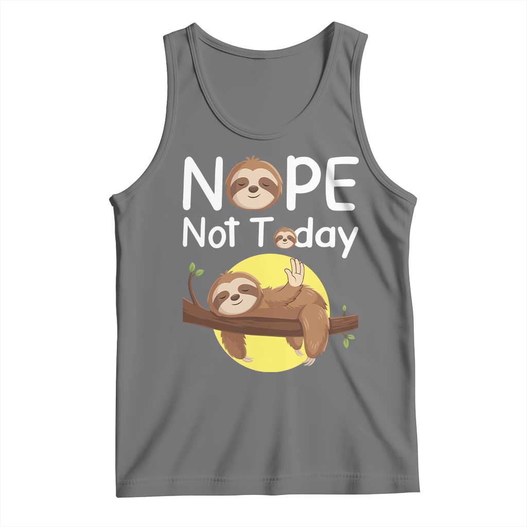 Nope Not Today Tank Top Funny Sloth Lover Gift TS12 Black Heather Print Your Wear