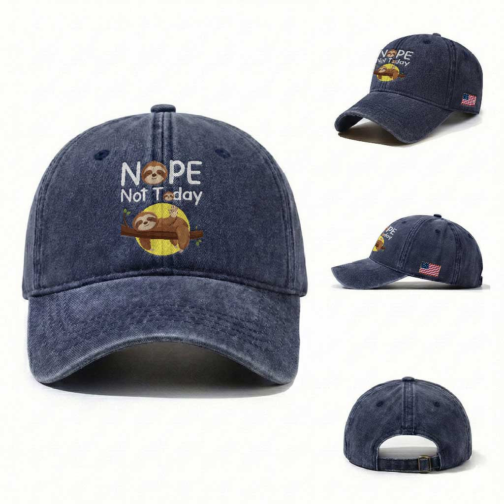 Nope Not Today Washed Cotton Baseball Cap Funny Sloth Lover Gift TS12 Washed Cap Universal Fit Navy Print Your Wear