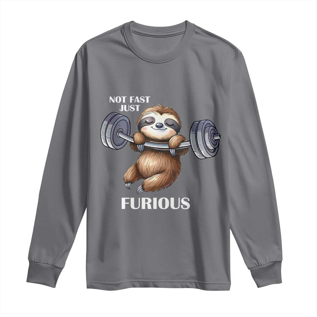 Funny Gym Sloth Long Sleeve Shirt Not Fast Just Furious TS12 Charcoal Print Your Wear