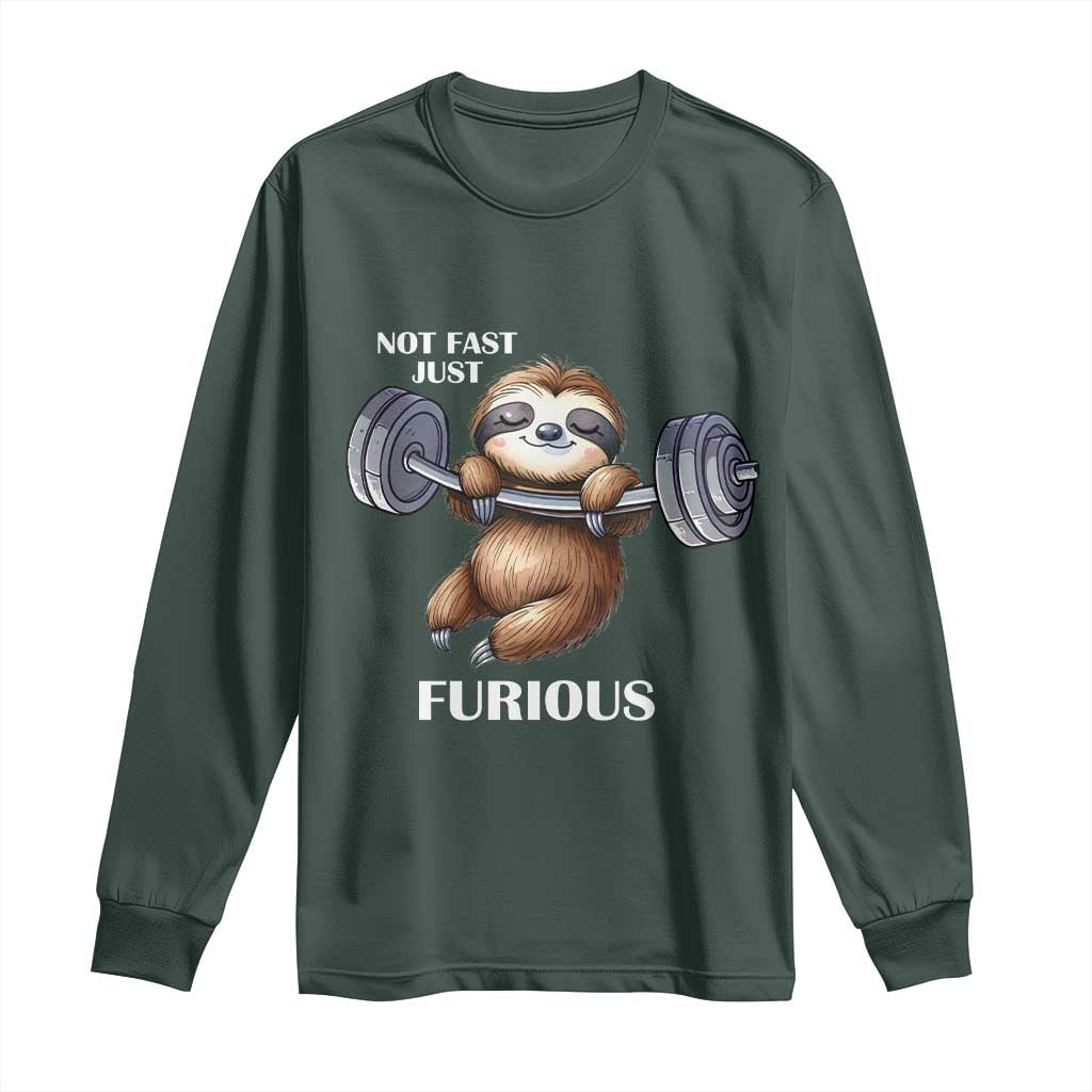 Funny Gym Sloth Long Sleeve Shirt Not Fast Just Furious TS12 Dark Forest Green Print Your Wear