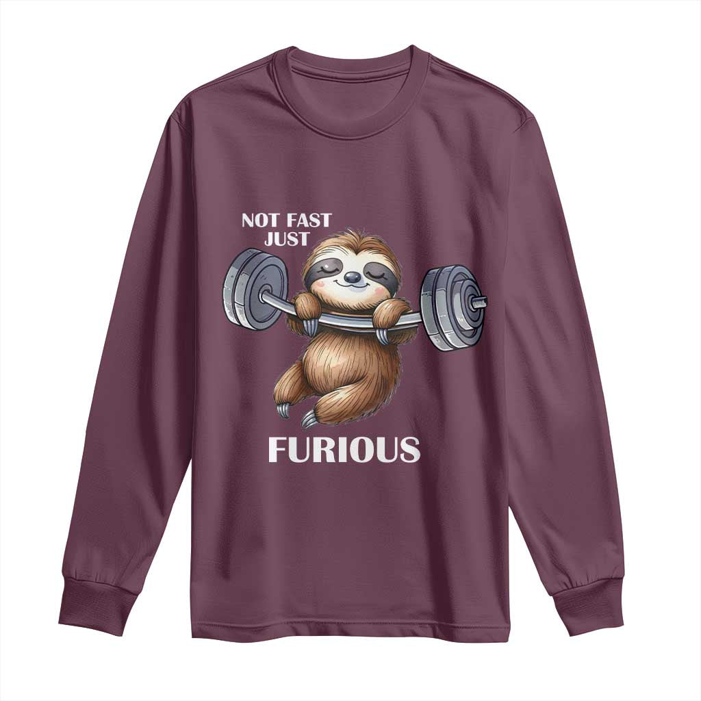Funny Gym Sloth Long Sleeve Shirt Not Fast Just Furious TS12 Maroon Print Your Wear