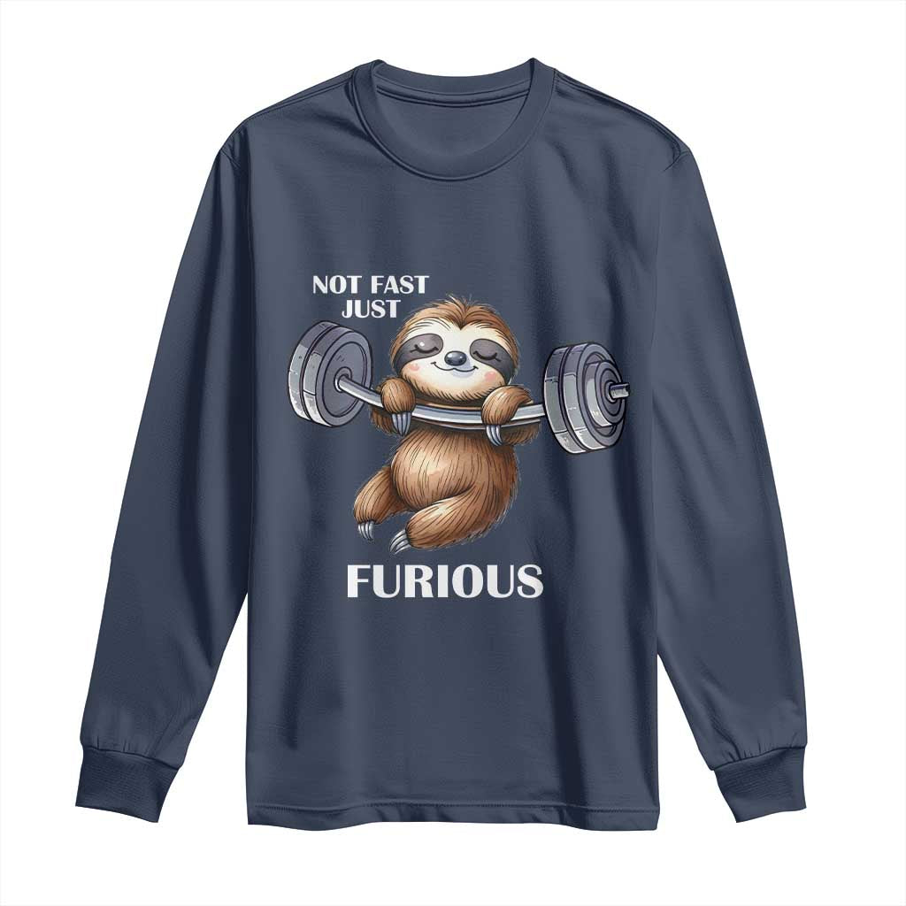 Funny Gym Sloth Long Sleeve Shirt Not Fast Just Furious TS12 Navy Print Your Wear