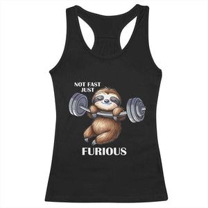 Funny Gym Sloth Racerback Tank Top Not Fast Just Furious TS12 Black Print Your Wear