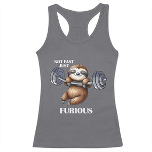 Funny Gym Sloth Racerback Tank Top Not Fast Just Furious TS12 Charcoal Print Your Wear