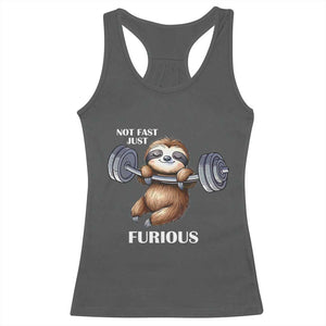 Funny Gym Sloth Racerback Tank Top Not Fast Just Furious TS12 Dark Heather Print Your Wear