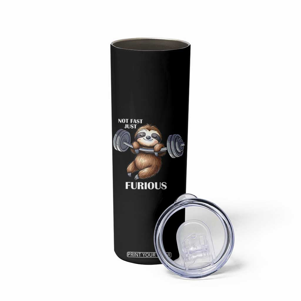 Funny Gym Sloth Skinny Tumbler Not Fast Just Furious TS12 Print Your Wear