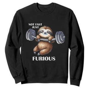 Funny Gym Sloth Sweatshirt Not Fast Just Furious TS12 Black Print Your Wear