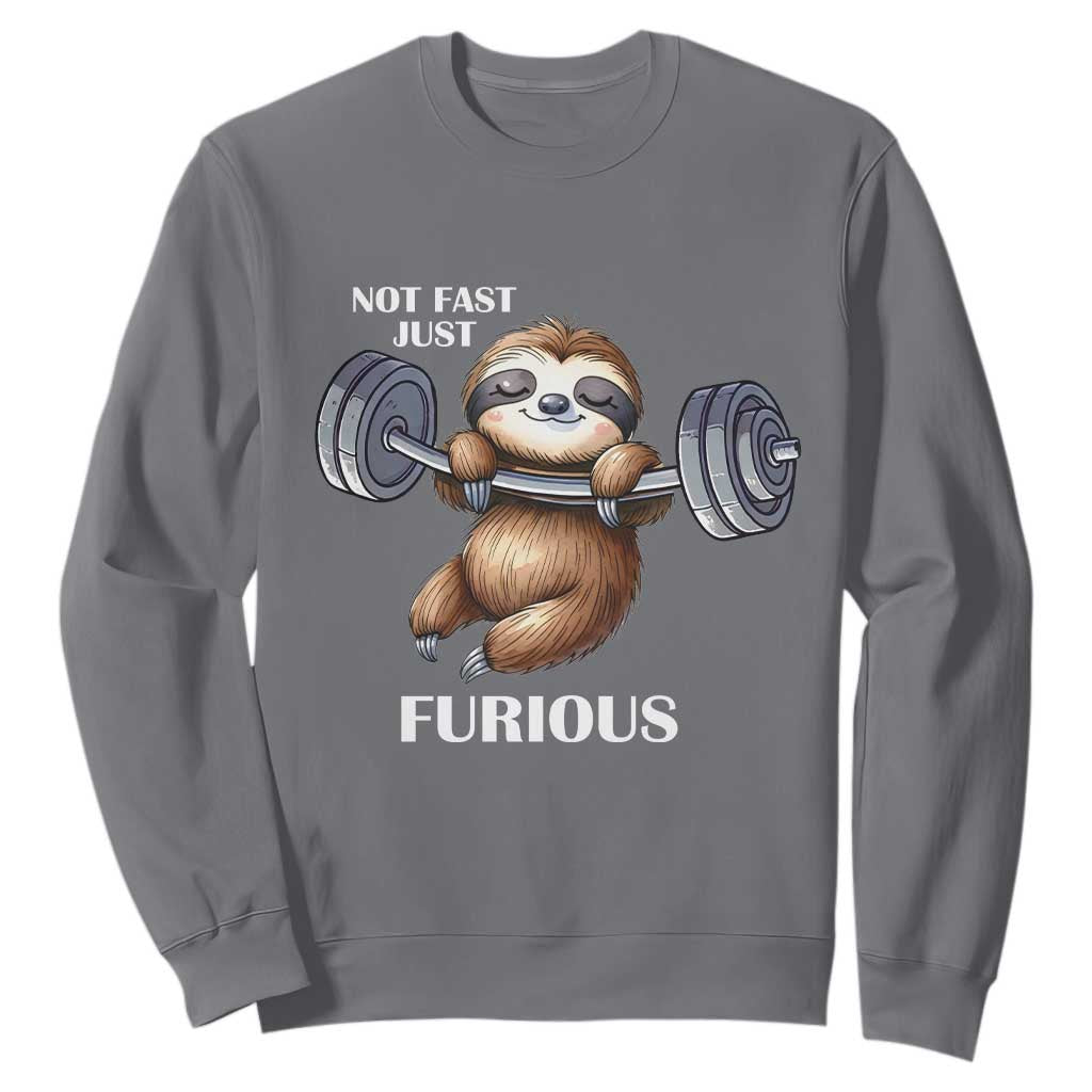 Funny Gym Sloth Sweatshirt Not Fast Just Furious TS12 Charcoal Print Your Wear