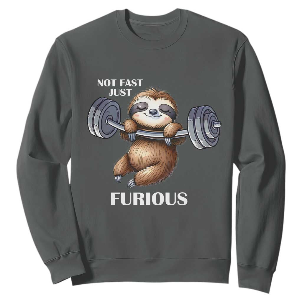 Funny Gym Sloth Sweatshirt Not Fast Just Furious TS12 Dark Heather Print Your Wear