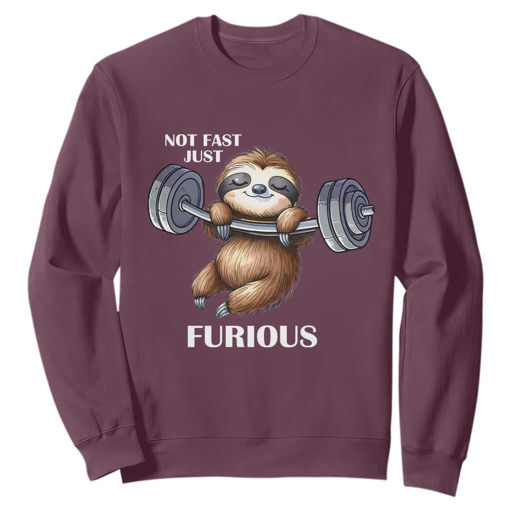 Funny Gym Sloth Sweatshirt Not Fast Just Furious TS12 Maroon Print Your Wear