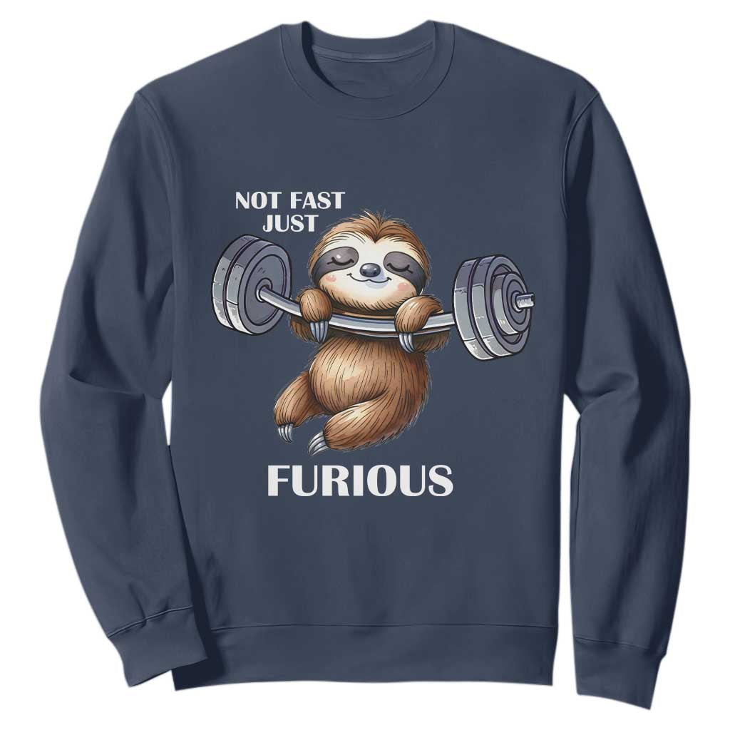 Funny Gym Sloth Sweatshirt Not Fast Just Furious TS12 Navy Print Your Wear