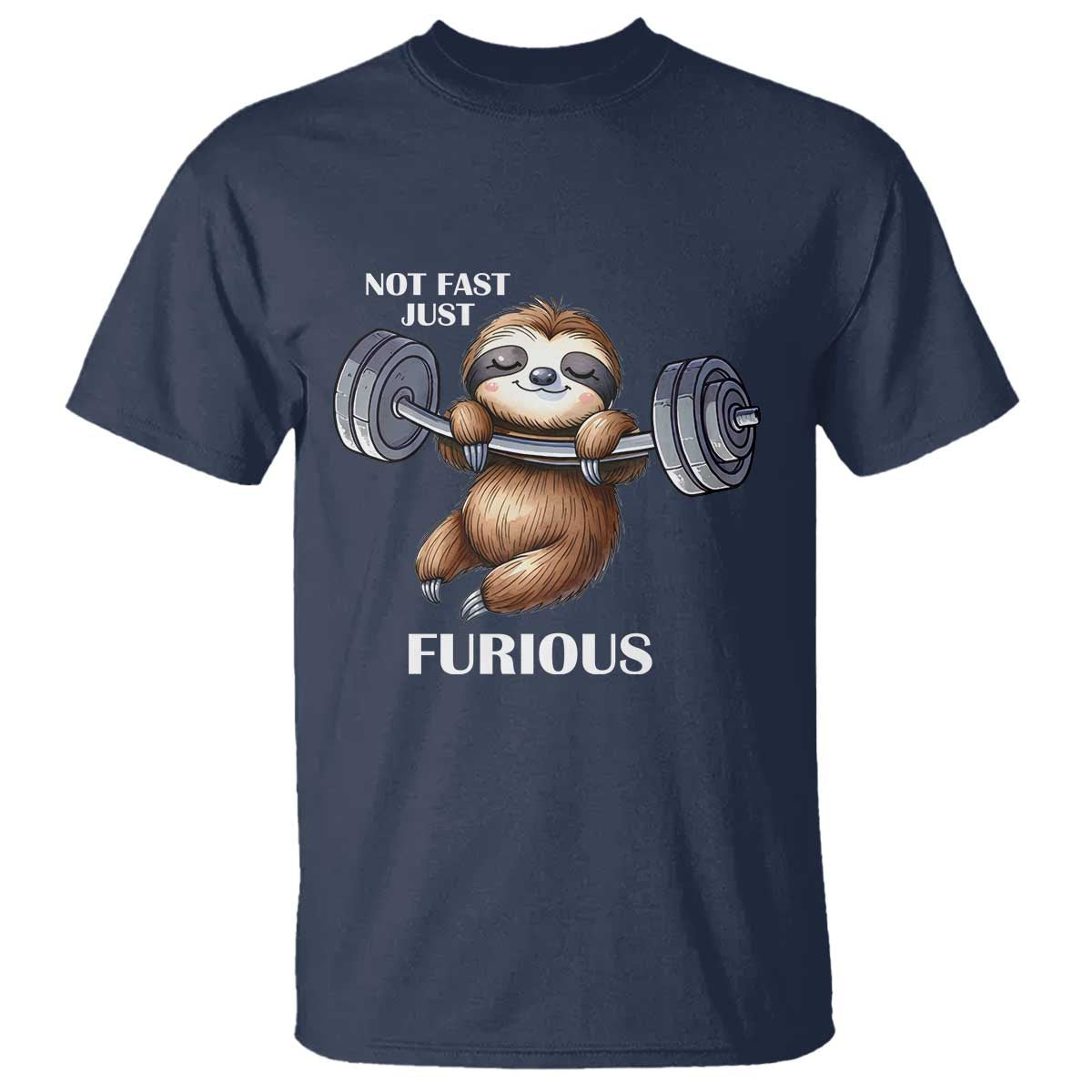Funny Gym Sloth T Shirt Not Fast Just Furious TS12 Navy Print Your Wear