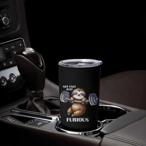 Funny Gym Sloth Tumbler Cup Not Fast Just Furious TS12 Print Your Wear