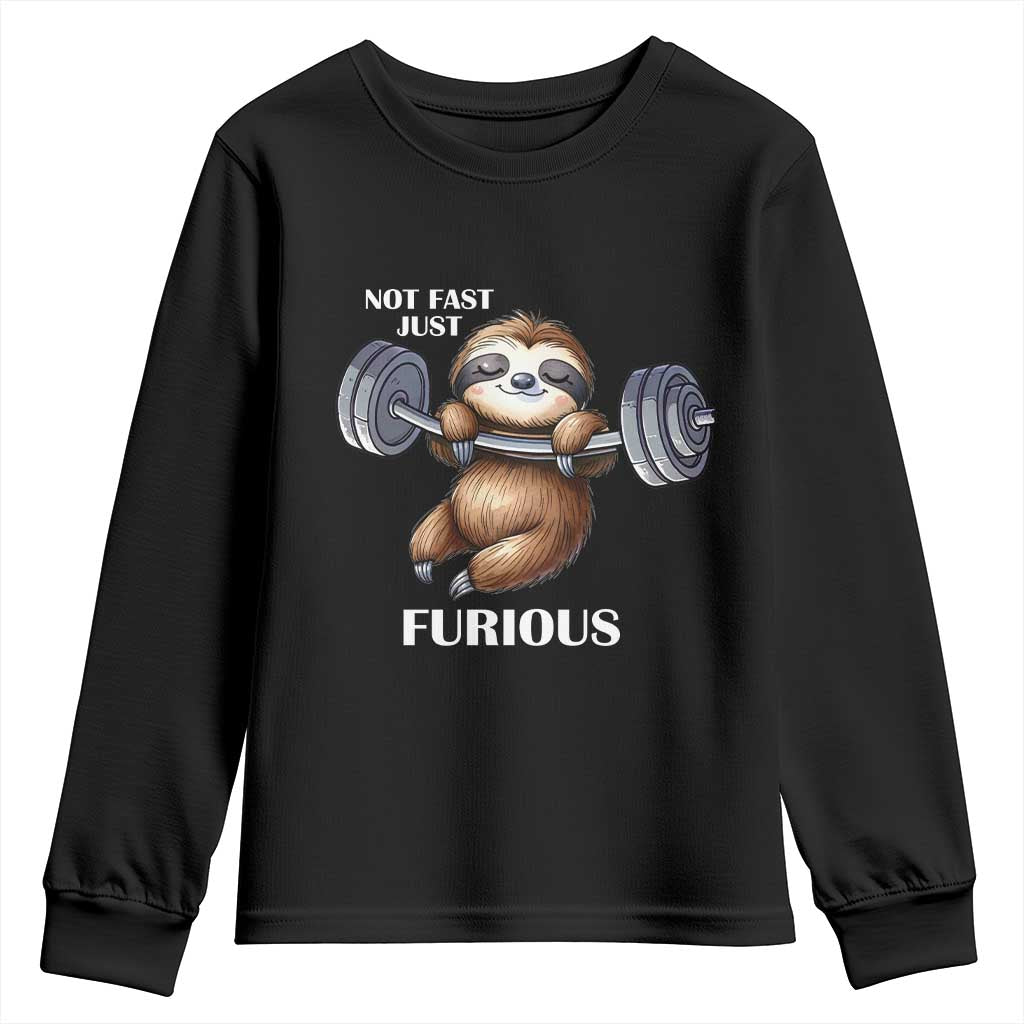 Funny Gym Sloth Youth Sweatshirt Not Fast Just Furious TS12 Black Print Your Wear